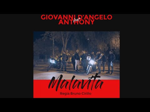 Giovanni D'Angelo Ft. Anthony - Malavita "Promo" 2018