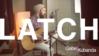 Latch - Disclosure/Sam Smith - Cover by Gabe Kubanda