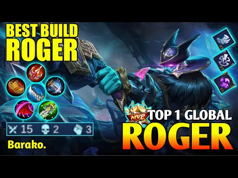BEST BUILD ROGER! - MVP GAMEPLAY TOP 1 GLOBAL ROGER - TOP 1 GLOBAL ROGER BY Barako. - MOBILE LEGENDS