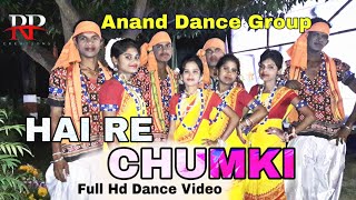 Hai Re Chumki / Anand Dance Group / Dhemsa Dance /