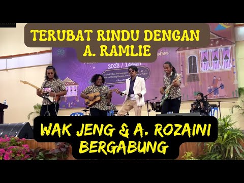 WAK JENG Perform bersama A. ROZAINI - Terubat rindu dengan A Ramlie
