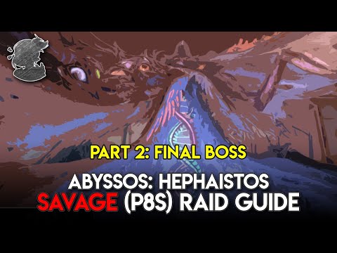 Hephaistos Savage P8S Pt. 2 Raid Guide | FFXIV
