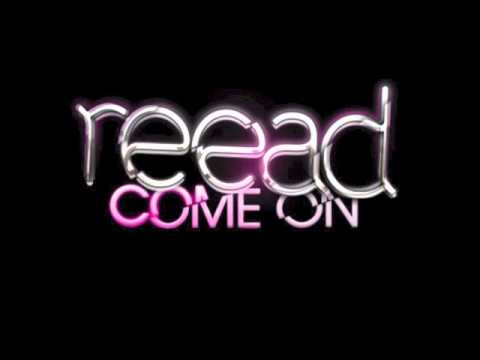 Reead "Come On" - Full Preview
