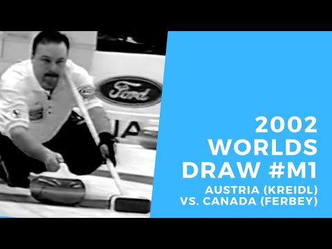 2002 Ford World Curling Championship - Men's Draw #1 - Austria (Kreidl) vs. Canada (Ferbey)