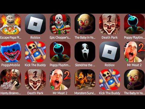 Escape Papa Pizza's Pizzeria,Roblox,Epic Chopper's Carnival,The Baby In Yellow,PoppyMobile...