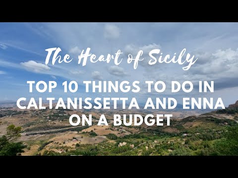 The Heart of Sicily: Top 10 Things to Do in Caltanissetta and Enna on a Budget