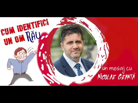 Nicolae Geantă - Cum identifici un om rău