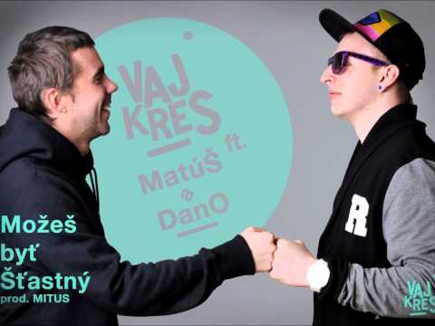 VajkreS - Môžeš byť šťastný (prod. Mitus)