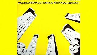 Red Kult - Miracle (Main Mix + Dub Pass)