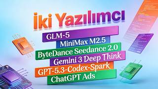 Yeni AI Modelleri: GLM, MiniMax, Gemini ve Dahası