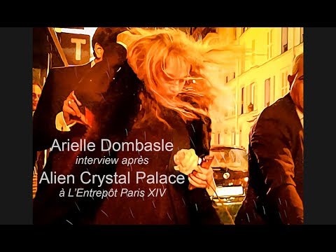 Arielle Dombasle interview après Alien Crystal Palace à L'Entrepôt Paris XIV