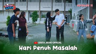 Download lagu HARI PENUH MASALAH-EPS 11 #Drama #ceritajekhoseason3 mp3