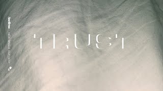Trust Music Video