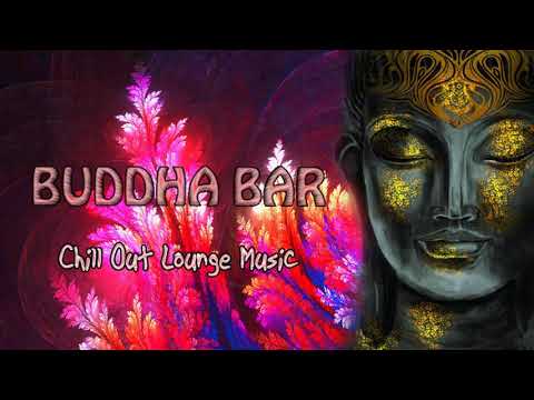 Buddha Bar 2020 Relaxing Chill Out Lounge - Instrumental Music Mix -Vol 9