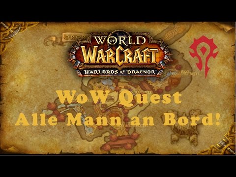 WoW Quest: Alle Mann an Bord!