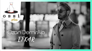 Ozan Demir Alp / Efkar