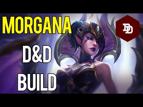 How To Build Morgana in D&D 5e! - League of Legends Dungeons and Dragons Builds