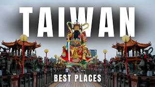 Best Places to Visit in TAIWAN