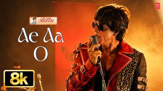 Download lagu Ae Aa O - Video Song | Billu | Pritam | K.K., Rana Majumder, Suraj | Shahrukh Khan, Lara Dutta mp3