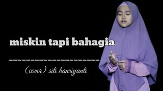 Download lagu miskin tapi bahagia - best cover siti hanriyanti mp3 Download lagu miskin tapi bahagia - best cover siti hanriyanti mp3