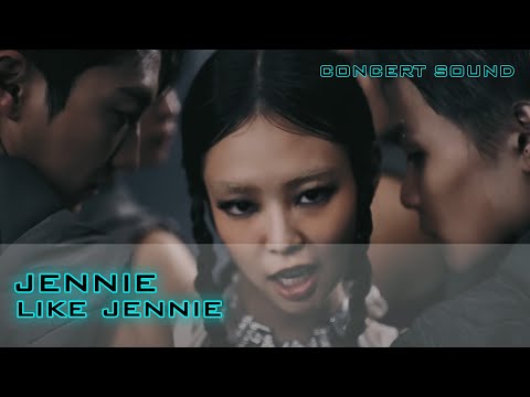 🔈JENNIE - like JENNIE🎧 #CONCERT_SOUND