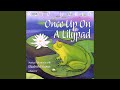 Once Up On A Lilypad