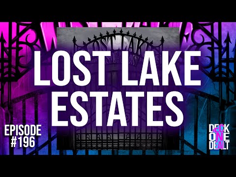 Lost Lake Estates - Episode #196