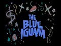 304 THE BLUE IGUANA Opening Titles