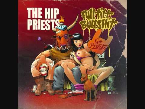 The Hip Priests. Wrist Action.