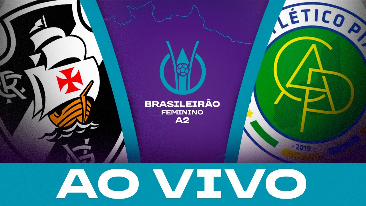 AO VIVO COM IMAGENS: VASCO x ATLÉTICO PIAUIENSE | BRASILEIRÃO FEMININO A2