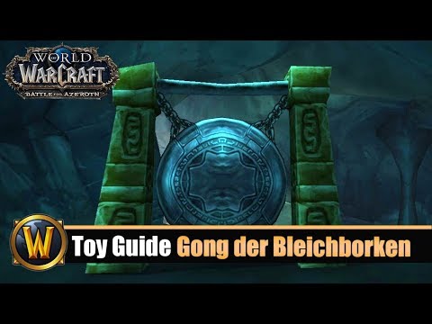 [WOW] Spielzeug Guide #137: Gong der Bleichborken