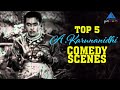 Top 5 A Karunanidhi Comedy Scenes Part 1 A Karunanidhi Tamil Comedy Scenes TP Muthulakshmi
