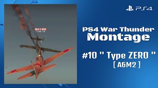 PS4版 WarThunder Montage #10【零式】