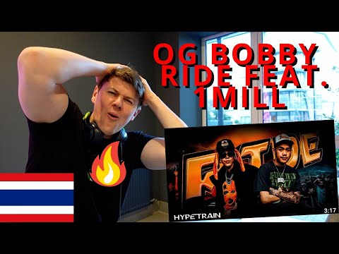 🇹🇭OG BOBBY - RIDE Feat. 1MILL (Prod. by NINO) OFFICIAL MV ((INSANE IRISH REACTION!!))