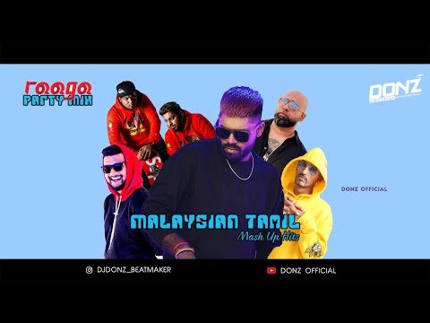 DONZ Party Mix Vol 2 - Malaysian Tamil Trap Mash Up