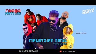 Download lagu DONZ Party Mix Vol 2 - Malaysian Tamil Trap Mash Up mp3