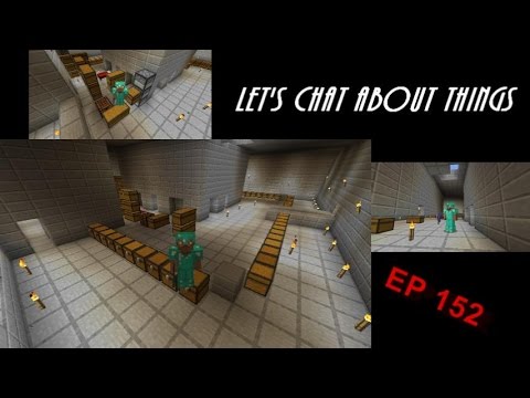 Let's Play Minecraft Survival Ep. 152 (Let's Chat About Things)