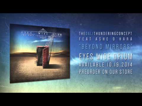 The Dali Thundering Concept - Beyond Mirrors ft Ashe O'HARA (ex Tesseract)