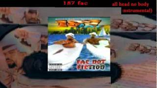 187 Fac - All Head No Body (Instrumental)