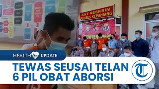 Dipaksa Telan 6 Pil Obat Aborsi oleh Kekasih yang Beristri, Perempuan di Bengkulu Tewas Overdosis