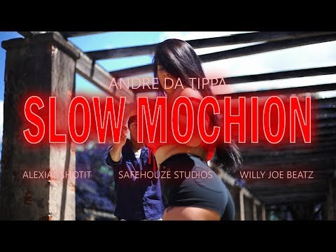 Andre Da Tippa - Slow Mochion (Produced by: Willy Joe Beatz)