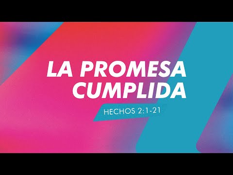 Promesa Cumplida: La Venida del Espíritu Santo | Hechos 2:1-21 | Pr. Pablo Flores