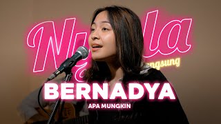 Download lagu Apa Mungkin - Bernadya | NYALA mp3