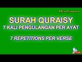 Memorize Quran Surah Al-Quraisy (106) 7 Times Repetition/ Verse Memorize Quran Surah Al-Quraisy (106) 7 Times Repetition/ Verse
