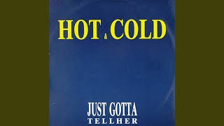 Just Gotta Tell Her (12" Version)