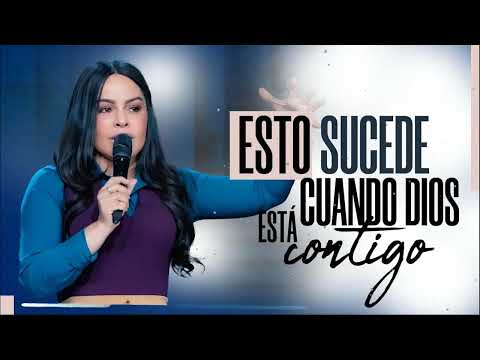 ESTO SUCEDE CUANDO DIOS ESTÁ CONTIGO - Pastora Yesenia Then