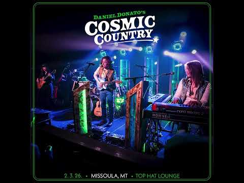 Daniel Donato's Cosmic Country - Missoula, Montana (2026-02-03)
