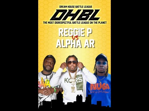 Reggie P vs Alpha AR