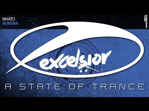 Nhato - Aurora [A State Of Trance Episode 687]