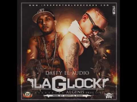 Algenis Ft Daffy "El Audio -  La Glock